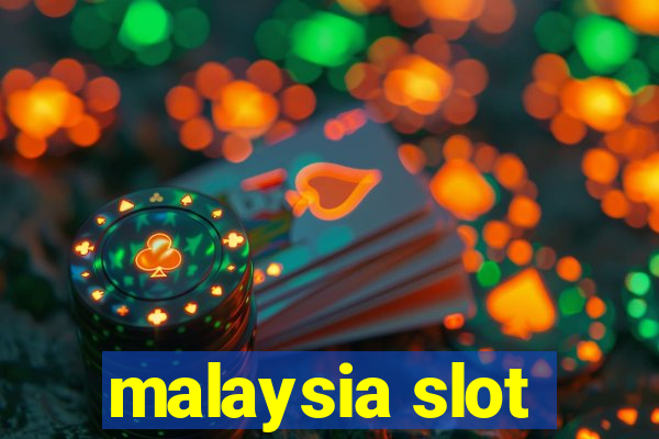 malaysia slot