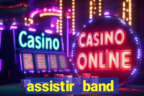 assistir band sports gratis