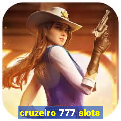 cruzeiro 777 slots