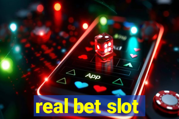 real bet slot