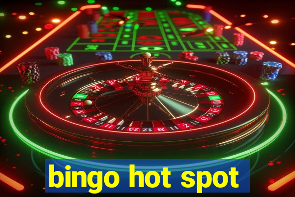 bingo hot spot