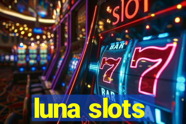 luna slots