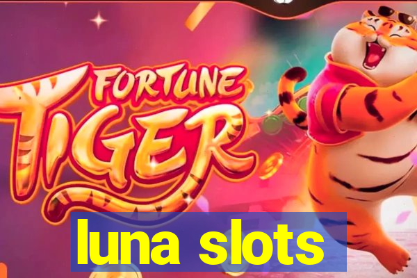 luna slots