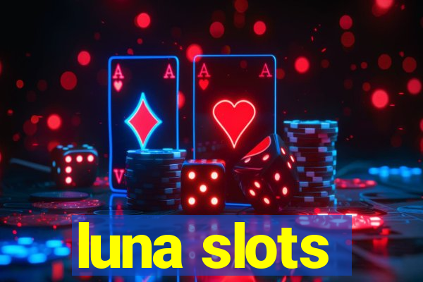 luna slots