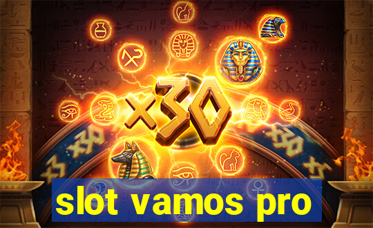 slot vamos pro