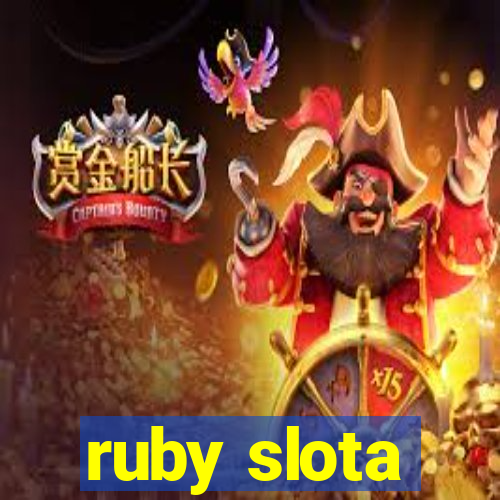 ruby slota