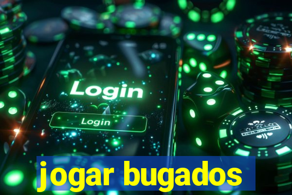 jogar bugados