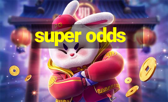 super odds