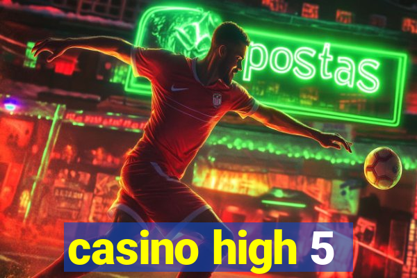 casino high 5