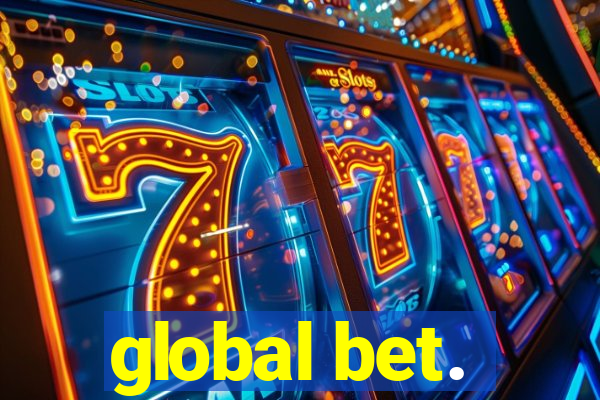 global bet.