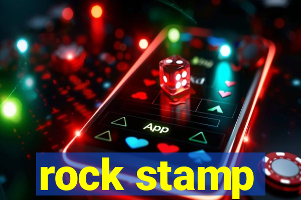 rock stamp