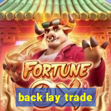 back lay trade