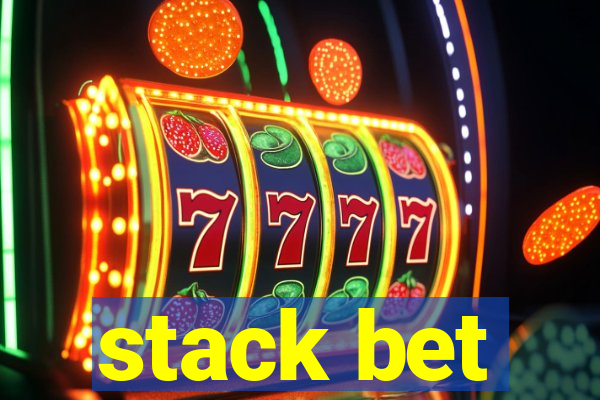 stack bet