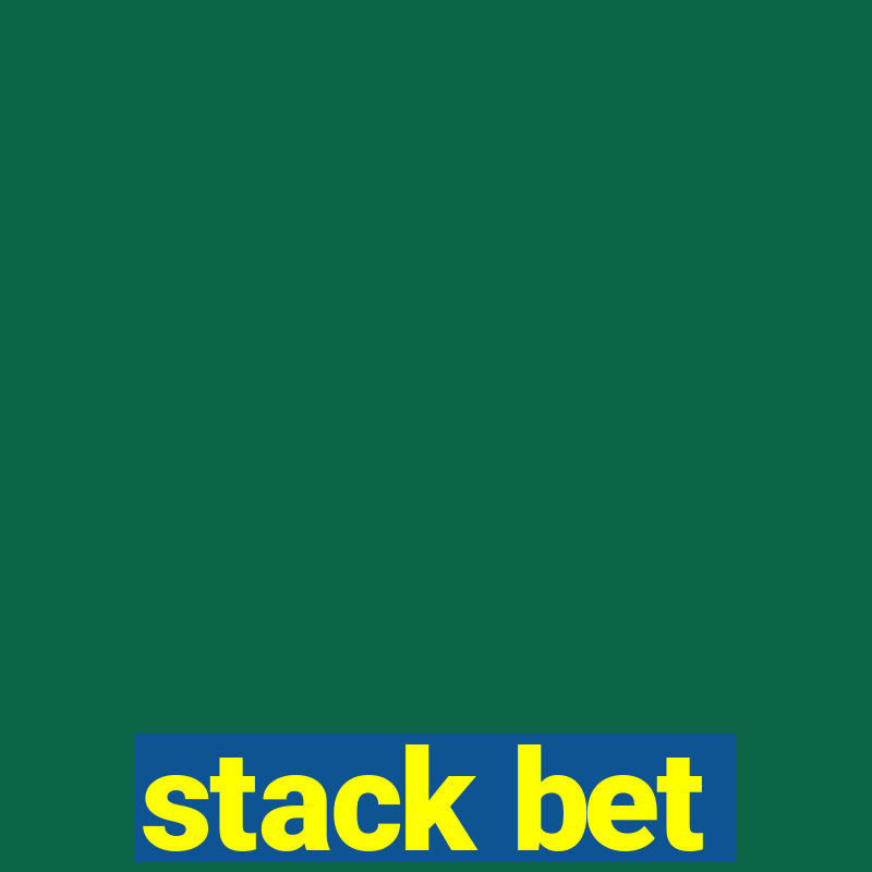 stack bet