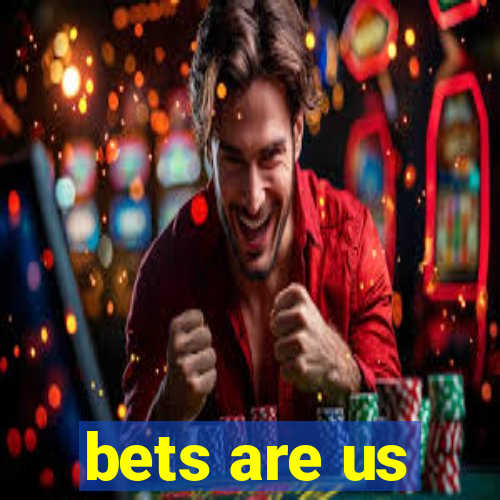 bets are us