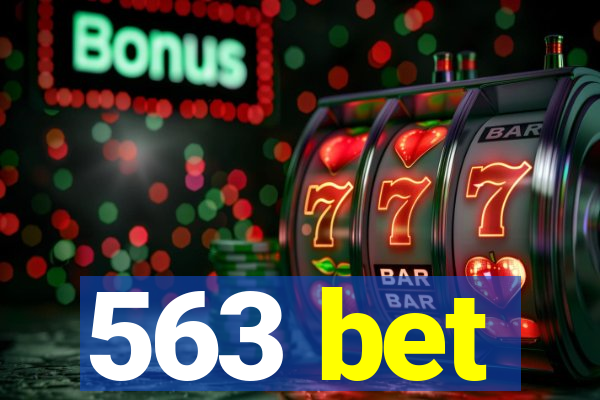 563 bet