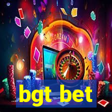 bgt bet