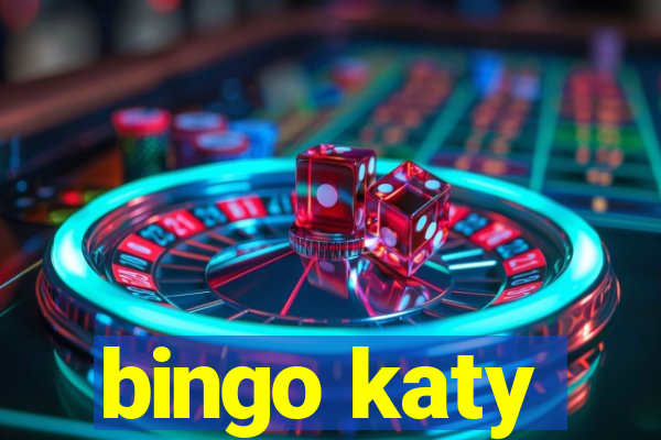 bingo katy