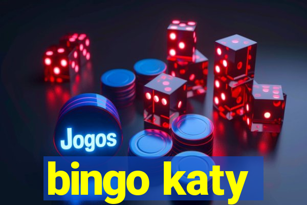 bingo katy