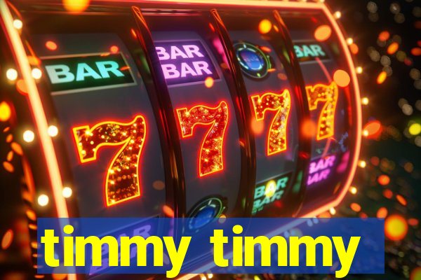 timmy timmy