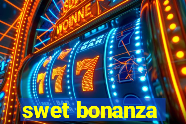 swet bonanza