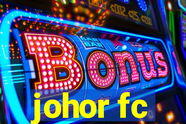 johor fc