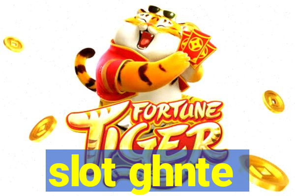 slot ghnte