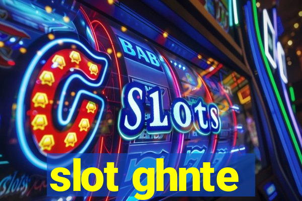 slot ghnte