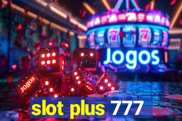 slot plus 777