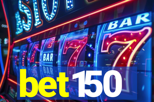 bet150