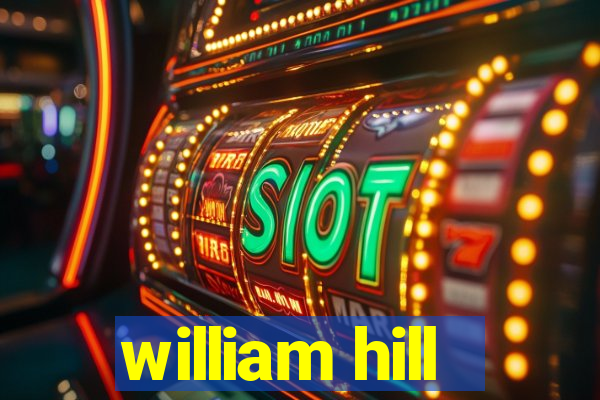 william hill