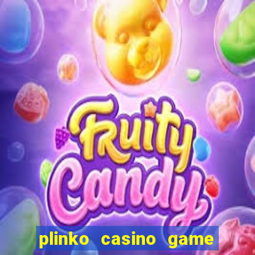 plinko casino game real money