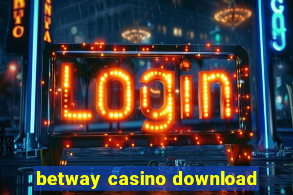 betway casino download