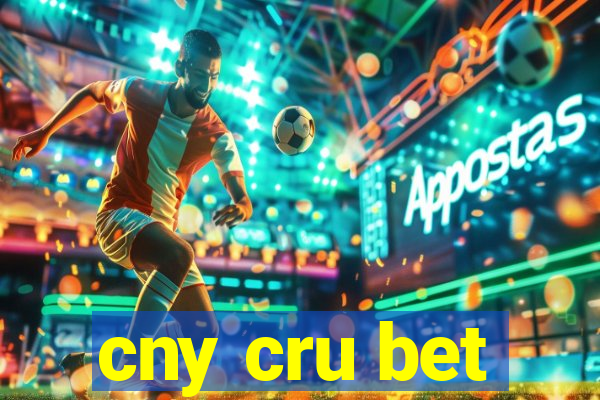 cny cru bet