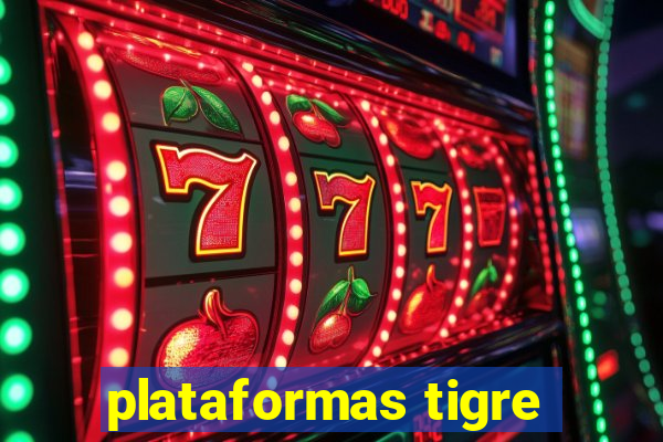 plataformas tigre