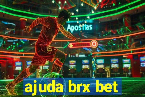 ajuda brx bet