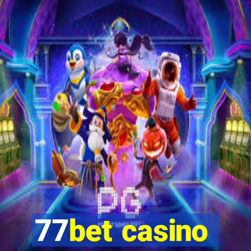 77bet casino