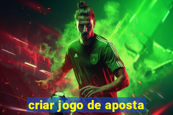 criar jogo de aposta