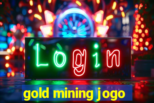 gold mining jogo