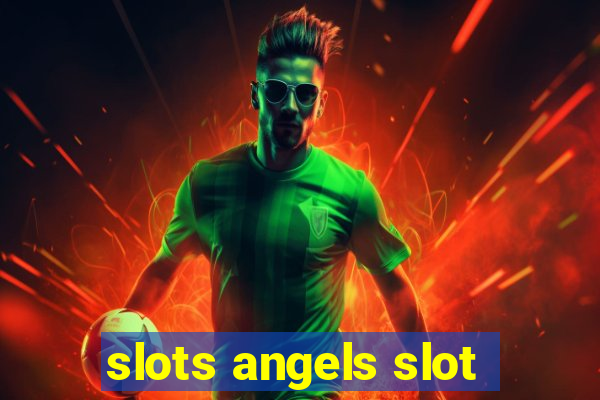 slots angels slot