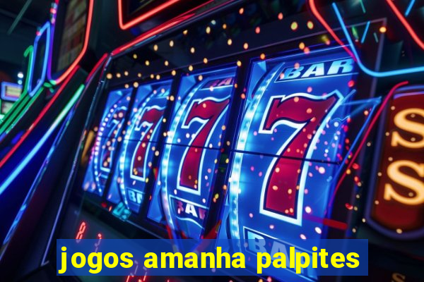 jogos amanha palpites