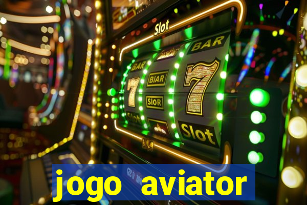 jogo aviator estrela bet