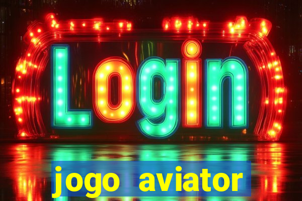 jogo aviator estrela bet