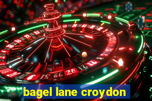 bagel lane croydon