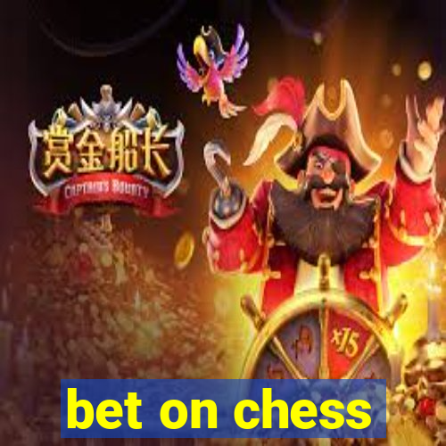 bet on chess