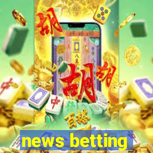 news betting