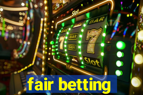 fair betting