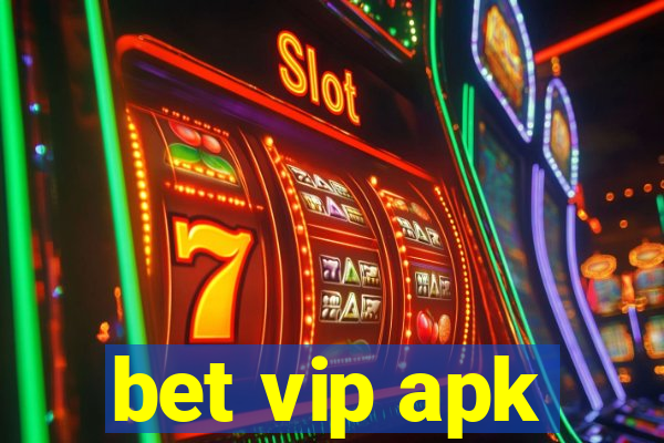 bet vip apk