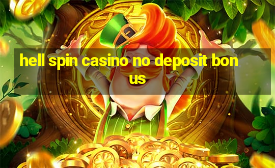 hell spin casino no deposit bonus