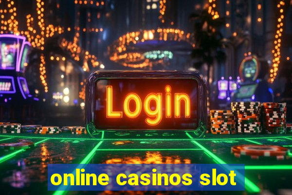 online casinos slot